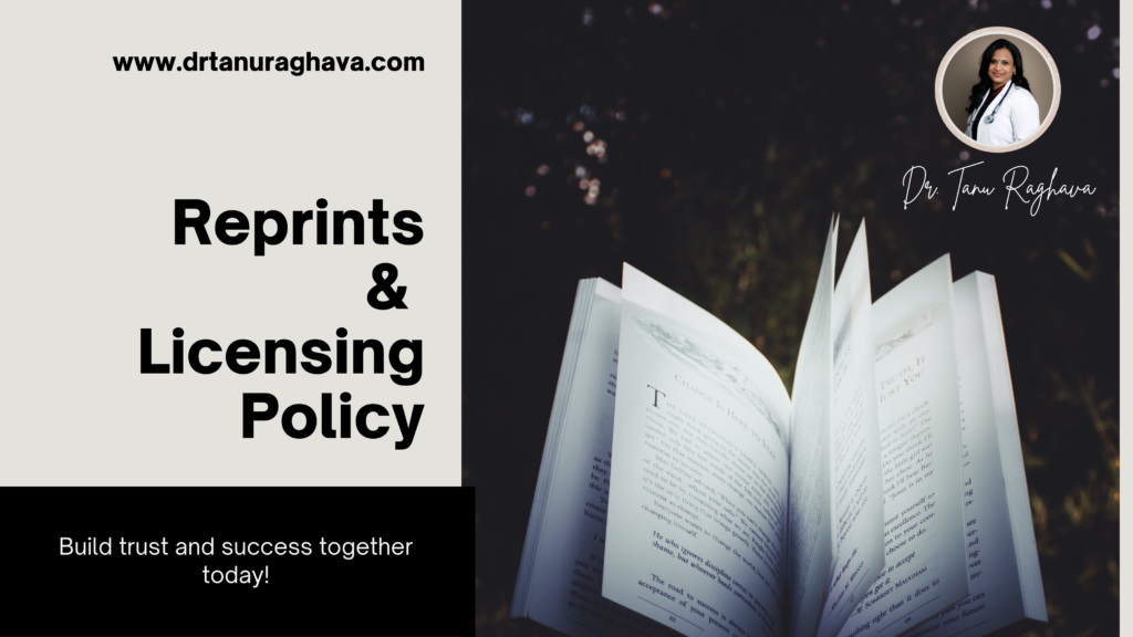 Reprints & Licensing Policy for Dr. Tanu Raghava